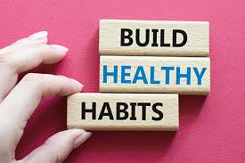 Building Healthy Habits